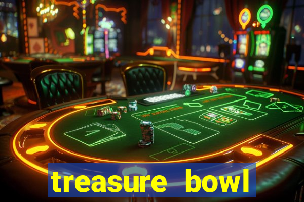 treasure bowl horário pagante